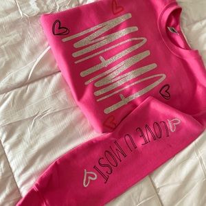 Pink Mama sweatshirt with love you most